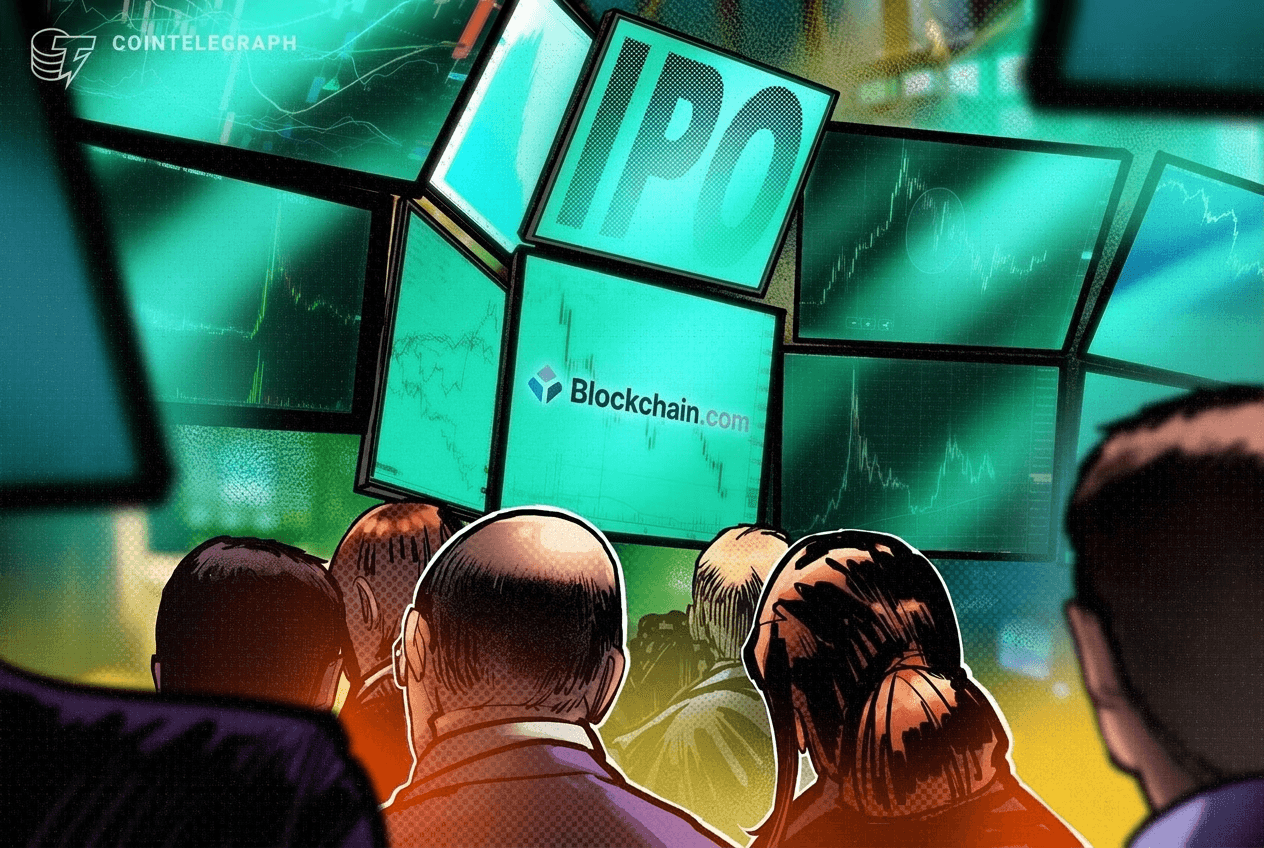 COINTELEGRAPH: Blockchain.com eyes $500M IPO as crypto capital markets thaw: Report