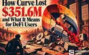 How Curve Lost $351.6M—and What It Means for DeFi Users