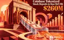 Coinbase Tokenized Stock Deposits in Base DeFi Hit $260M